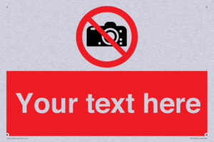 Custom No photography Sign